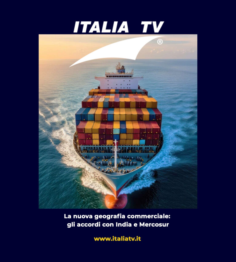 ITALIA TV. La nuova geografia commerciale: gli accordi con India e Mercosur