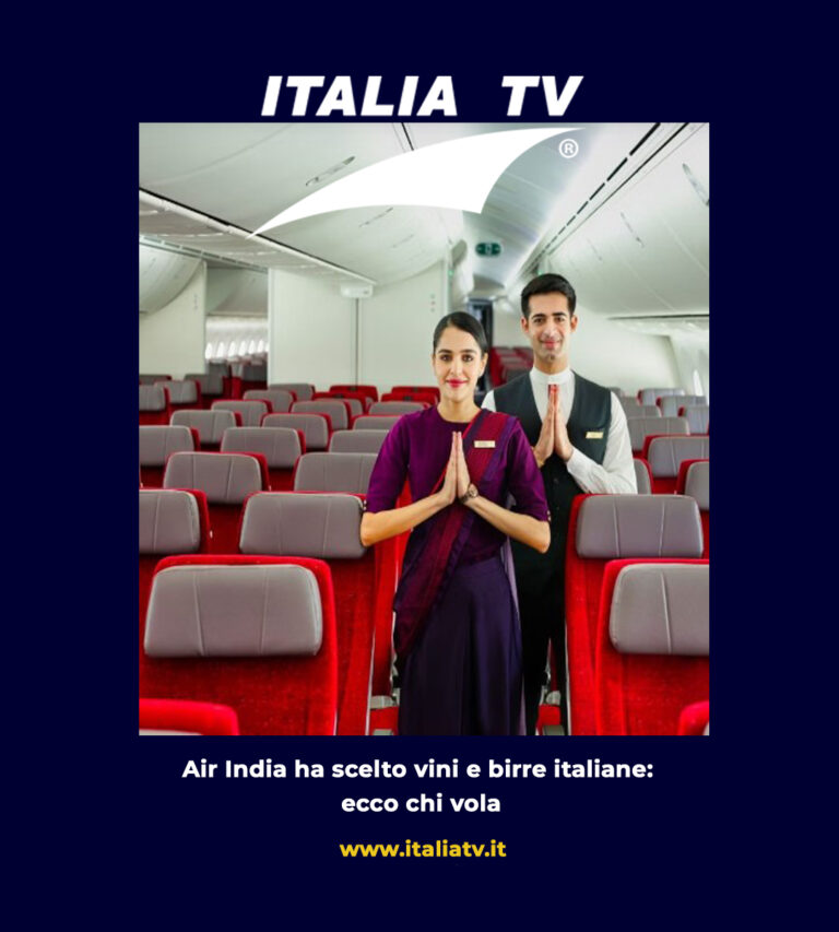 ITALIA TV. Air India ha scelto i vini e le birre italiane: ecco chi vola