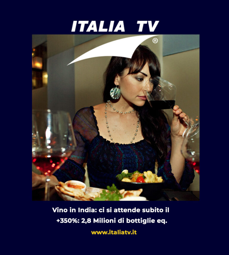 ITALIA TV. Vino in India: ci si attende subito il +350%: 2,8 Milioni di bottiglie eq.