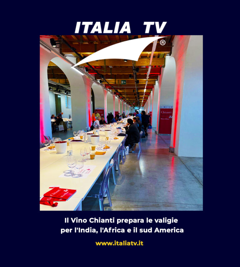 ITALIA TV. Nuove annate. Il Vino Chianti prepara le valigie per l’India, l’Africa e il sud America