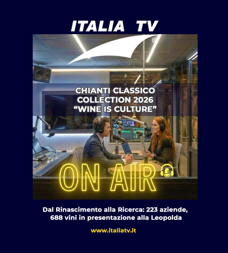 ITALIA TV. Chianti Classico, “Wine is Culture”, tra Rinascimento e Ricerca