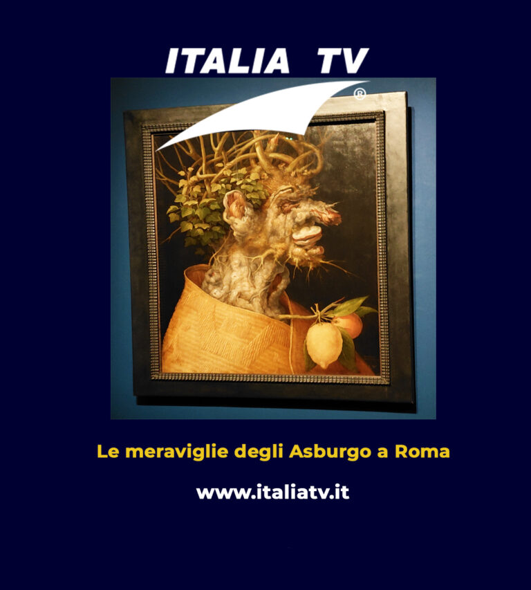 ITALIA TV. Le meraviglie degli Asburgo a Roma