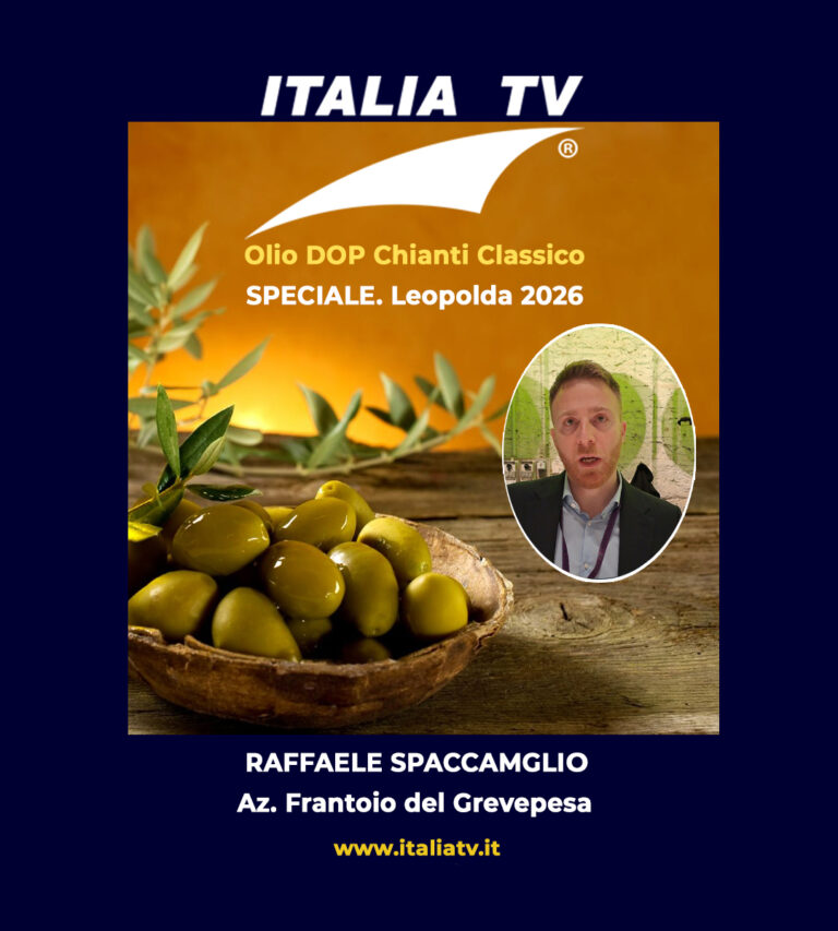 ITALIA TV. Olio DOP Chianti Classico 2026 – Raffaele Spaccamiglio