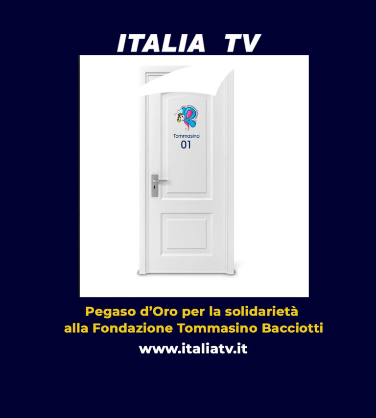 ITALIA TV. Pegaso d’Oro per la solidarietà alla Fondazione Tommasino Bacciotti