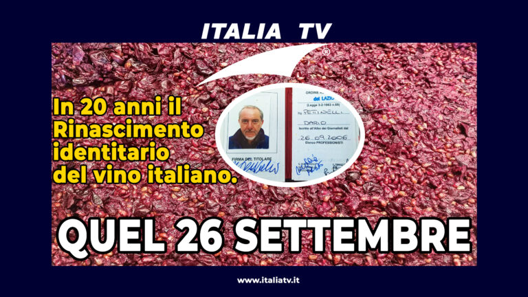 ITALIA TV. “Quel 26 settembre…”. In 20 anni il Rinascimento del vino italiano
