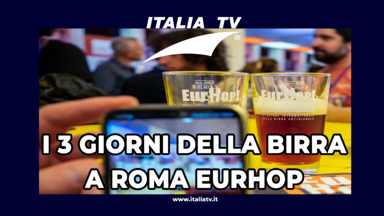 ITALIA TV. I 3 giorni della birra a Roma: EurHop