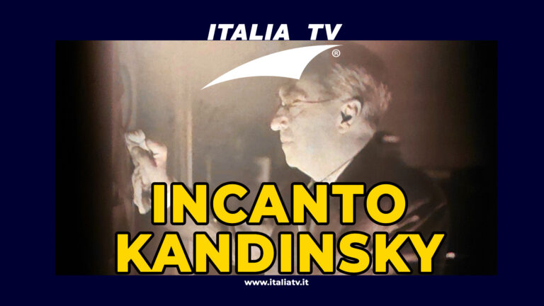 ITALIA TV. Roma, incanto Kandinsky